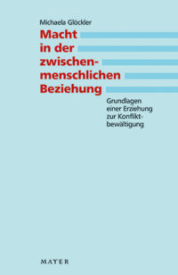 Michaela Glöckler: Macht in der zwischenmenschlichen Beziehung - Info3 Verlag