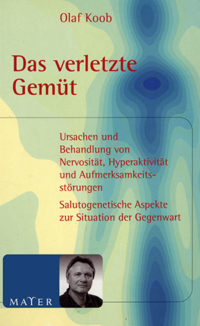 Olaf Koob: Das verletzte Gemüt - Info3 Verlag