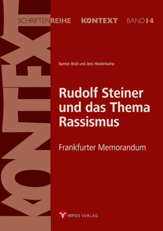 Ramon Brüll, Jens Heisterkamp (Hg.): Rudolf Steiner und das Thema Rassismus - Info3 Verlag