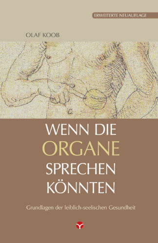 Olaf Koob: Wenn die Organe sprechen könnten - Info3 Verlag