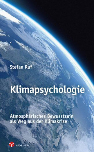 Stefan Ruf: Klimapsychologie - Info3 Verlag