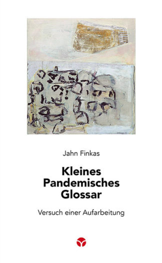 Jahn Finkas: Kleines Pandemisches Glossar - Info3 Verlag