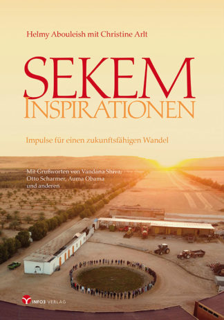 Helmy Abouleish, Christine Arlt: SEKEM Inspirationen - Info3 Verlag