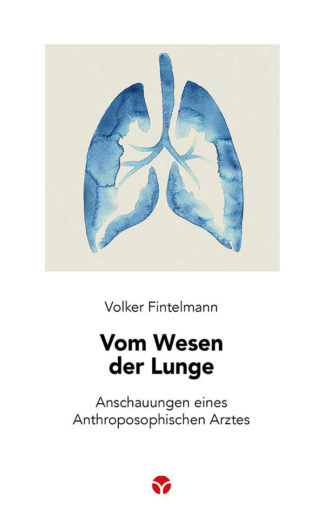 Volker Fintelmann: Vom Wesen der Lunge - Info3 Verlag