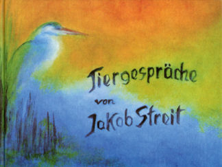 Jakob Streit: Tiergespräche - Info3 Verlag