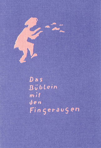 Ursula Burkhard: Das Büblein mit den Fingeraugen - Info3 Verlag