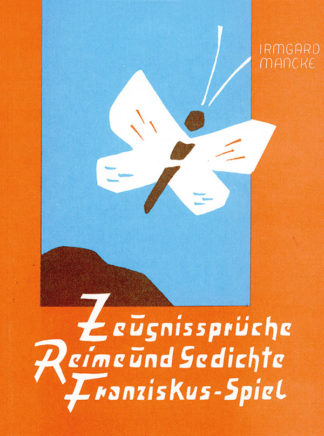 Irmgard Mancke: Zeugnissprüche / Reime und Gedichte -Info3 Verlag