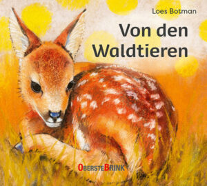 Loes Botman: Von den Waldtieren - Info3 Shop