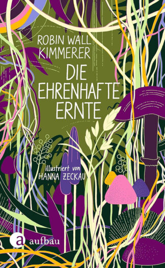 Robin Wall Kimmerer: Die ehrenhafte Ernte - Info3 Shop