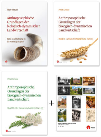 Peter Krause: Alle drei Bände der Reihe "Anthroposophische Grundlagen der biologisch-dynamischen Landwirtschaft" im Paket plus Kartenset gratis. Info3 Verlag