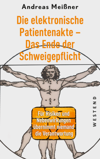 Die elektronische Patientenakte - Das Ende der chweigepflicht