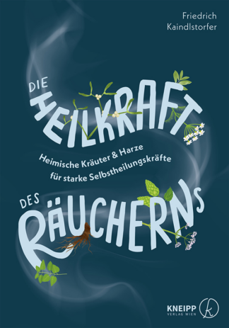 Die Heilkraft des Räucherns.