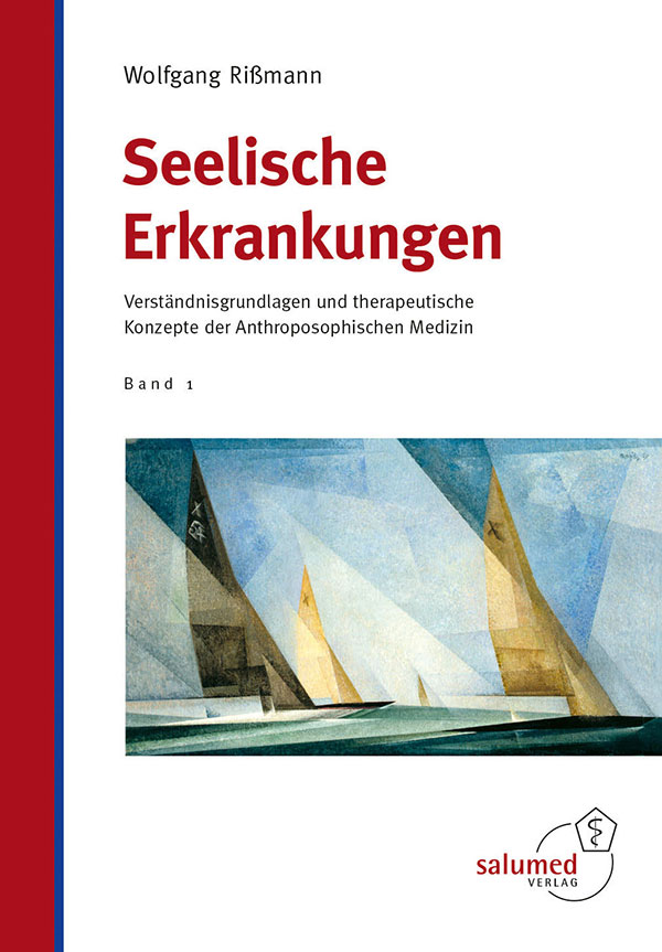 Wolfgang Rißmann: Seelische Erkrankungen - Band 1